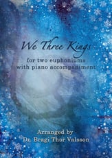 We Three Kings - two Euphoniums with Piano accompaniment P.O.D cover